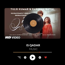 Is Qadar Tulsi Kumar, Darshan Raval Sachet-Parampara Sayeed Quadri Arvindr K Bhushan K Is Qadar Tulsi Kumar, Darshan Raval Sachet-Parampara Sayeed Quadri Arvindr K Bhushan K
